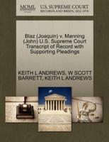 Blaz (Joaquin) v. Manning (John) U.S. Supreme Court Transcript of Record with Supporting Pleadings