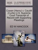 Cowan (Henry) v. Caudill (Curtis) U.S. Supreme Court Transcript of Record with Supporting Pleadings