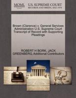 Brown (Clarence) v. General Services Administration U.S. Supreme Court Transcript of Record with Supporting Pleadings
