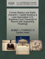 Forrest (Bobby) and Kiefer (Gerard) v. Capital Building & Loan Association U.S. Supreme Court Transcript of Record with Supporting Pleadings