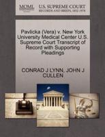 Pavlicka (Vera) v. New York University Medical Center U.S. Supreme Court Transcript of Record with Supporting Pleadings