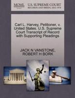 Carl L. Harvey, Petitioner, v. United States. U.S. Supreme Court Transcript of Record with Supporting Pleadings