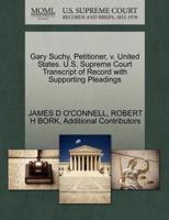 Gary Suchy, Petitioner, v. United States. U.S. Supreme Court Transcript of Record with Supporting Pleadings