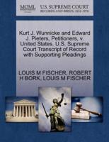 Kurt J. Wunnicke and Edward J. Pieters, Petitioners, v. United States. U.S. Supreme Court Transcript of Record with Supporting Pleadings