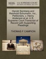 Harold Somberg and Reinhold-Schumann, Inc., Petitioners, v. Henry Anderson et al. U.S. Supreme Court Transcript of Record with Supporting Pleadings