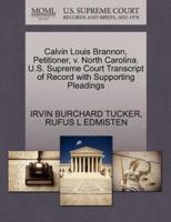 Calvin Louis Brannon, Petitioner, v. North Carolina. U.S. Supreme Court Transcript of Record with Supporting Pleadings