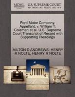 Ford Motor Company, Appellant, v. William T. Coleman et al. U.S. Supreme Court Transcript of Record with Supporting Pleadings