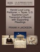 Harold Loyd Long, Petitioner, v. Texas. U.S. Supreme Court Transcript of Record with Supporting Pleadings