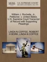William J. Rochelle, Jr., Petitioner, v. United States. U.S. Supreme Court Transcript of Record with Supporting Pleadings