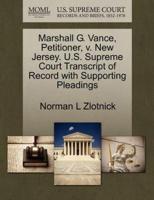 Marshall G. Vance, Petitioner, v. New Jersey. U.S. Supreme Court Transcript of Record with Supporting Pleadings