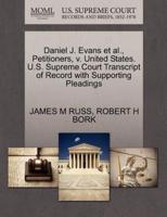 Daniel J. Evans et al., Petitioners, v. United States. U.S. Supreme Court Transcript of Record with Supporting Pleadings