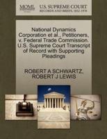 National Dynamics Corporation et al., Petitioners, v. Federal Trade Commission. U.S. Supreme Court Transcript of Record with Supporting Pleadings