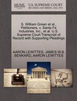 S. William Green et al., Petitioners, v. Santa Fe Industries, Inc., et al. U.S. Supreme Court Transcript of Record with Supporting Pleadings