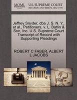 Jeffrey Snyder, dba J. S. N. Y., et al., Petitioners, v. L. Batlin & Son, Inc. U.S. Supreme Court Transcript of Record with Supporting Pleadings