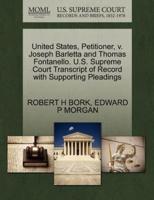 United States, Petitioner, v. Joseph Barletta and Thomas Fontanello. U.S. Supreme Court Transcript of Record with Supporting Pleadings