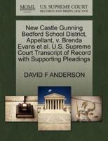 New Castle Gunning Bedford School District, Appellant, v. Brenda Evans et al. U.S. Supreme Court Transcript of Record with Supporting Pleadings