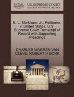 E. L. Markham, Jr., Petitioner, v. United States. U.S. Supreme Court Transcript of Record with Supporting Pleadings