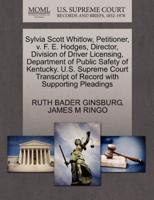 Sylvia Scott Whitlow, Petitioner, v. F. E. Hodges, Director, Division of Driver Licensing, Department of Public Safety of Kentucky. U.S. Supreme Court Transcript of Record with Supporting Pleadings