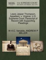 Lewis Jasper Thompson, Appellant, v. Virginia. U.S. Supreme Court Transcript of Record with Supporting Pleadings