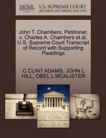 John T. Chambers, Petitioner, v. Charles A. Chambers et al. U.S. Supreme Court Transcript of Record with Supporting Pleadings