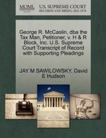 George R. McCaslin, dba the Tax Man, Petitioner, v. H & R Block, Inc. U.S. Supreme Court Transcript of Record with Supporting Pleadings