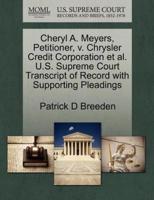Cheryl A. Meyers, Petitioner, v. Chrysler Credit Corporation et al. U.S. Supreme Court Transcript of Record with Supporting Pleadings