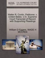 Walter R. Conlin, Petitioner, v. United States. U.S. Supreme Court Transcript of Record with Supporting Pleadings