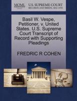 Basil W. Vespe, Petitioner, v. United States. U.S. Supreme Court Transcript of Record with Supporting Pleadings