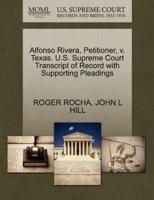 Alfonso Rivera, Petitioner, v. Texas. U.S. Supreme Court Transcript of Record with Supporting Pleadings