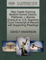 New Castle Gunning Bedford School District, Petitioner, v. Brenda Evans et al. U.S. Supreme Court Transcript of Record with Supporting Pleadings