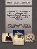 Hollywood, Inc., Petitioner, v. City of Hollywood. U.S. Supreme Court Transcript of Record with Supporting Pleadings