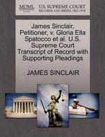 James Sinclair, Petitioner, v. Gloria Ella Spatocco et al. U.S. Supreme Court Transcript of Record with Supporting Pleadings