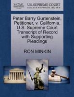 Peter Barry Gurtenstein, Petitioner, v. California. U.S. Supreme Court Transcript of Record with Supporting Pleadings