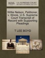Willie Nelson, Petitioner, v. Illinois. U.S. Supreme Court Transcript of Record with Supporting Pleadings