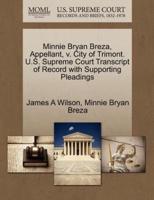Minnie Bryan Breza, Appellant, v. City of Trimont. U.S. Supreme Court Transcript of Record with Supporting Pleadings