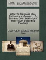 Jeffrey C. Strickland et al., Petitioners, v. Georgia. U.S. Supreme Court Transcript of Record with Supporting Pleadings