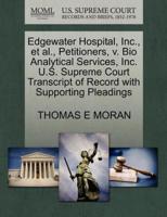 Edgewater Hospital, Inc., et al., Petitioners, v. Bio Analytical Services, Inc. U.S. Supreme Court Transcript of Record with Supporting Pleadings