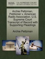 Archie Peltzman, Petitioner v. American Radio Association. U.S. Supreme Court Transcript of Record with Supporting Pleadings