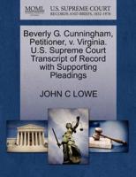 Beverly G. Cunningham, Petitioner, v. Virginia. U.S. Supreme Court Transcript of Record with Supporting Pleadings