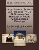 United States v. St. Louis San Francisco Ry. Co. U.S. Supreme Court Transcript of Record with Supporting Pleadings