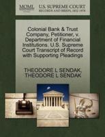 Colonial Bank & Trust Company, Petitioner, v. Department of Financial Institutions. U.S. Supreme Court Transcript of Record with Supporting Pleadings