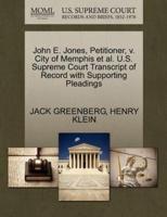 John E. Jones, Petitioner, v. City of Memphis et al. U.S. Supreme Court Transcript of Record with Supporting Pleadings