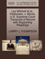 Leo Mitchell et al., Petitioners, v. Illinois. U.S. Supreme Court Transcript of Record with Supporting Pleadings