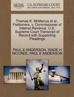 Thomas K. McManus et al., Petitioners, v. Commissioner of Internal Revenue. U.S. Supreme Court Transcript of Record with Supporting Pleadings