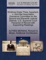 Winthrop Drake Thies, Appellant, v. Joint Bar Association Grievance Committee for the Second and Eleventh Judicial Districts. U.S. Supreme Court Transcript of Record with Supporting Pleadings
