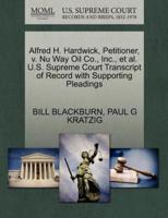 Alfred H. Hardwick, Petitioner, v. Nu Way Oil Co., Inc., et al. U.S. Supreme Court Transcript of Record with Supporting Pleadings