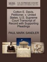 Cotton E. Davis, Petitioner, v. United States. U.S. Supreme Court Transcript of Record with Supporting Pleadings