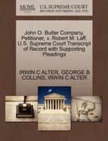 John O. Butler Company, Petitioner, v. Robert M. Laff. U.S. Supreme Court Transcript of Record with Supporting Pleadings