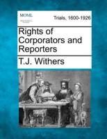 Rights of Corporators and Reporters