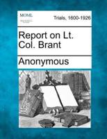 Report on Lt. Col. Brant